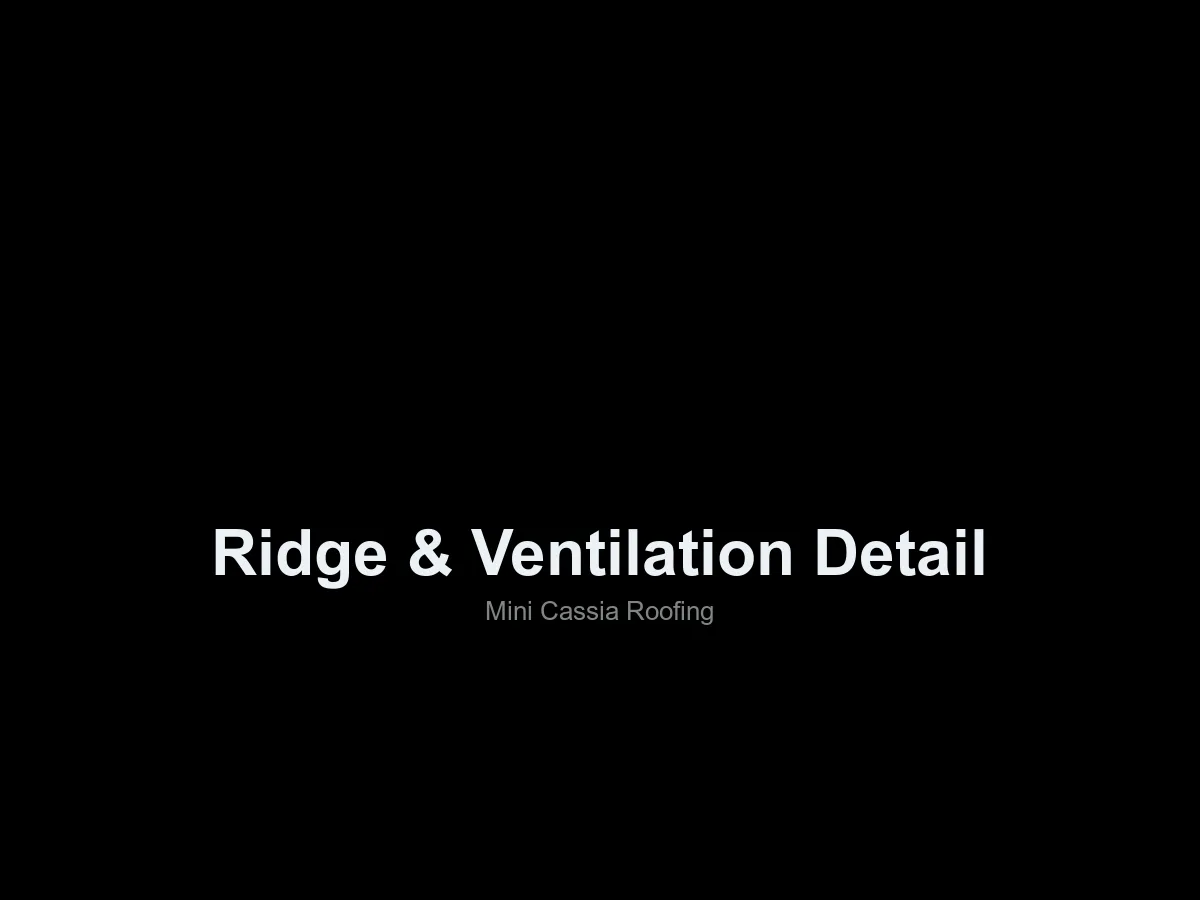 Ridge & Ventilation Detail, roofing in the Mini-Cassia area, Idaho